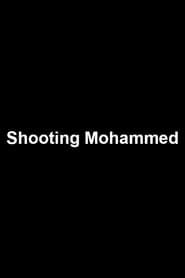 Shooting Mohammed