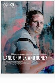 Land of Milk and Honey series tv