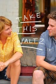 watch Take This Waltz, une histoire d'amour