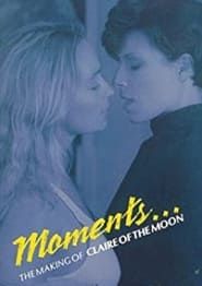 Moments: The Making Of Claire and the Moon series tv