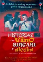 Historias de Vino, Singani Y Alcoba series tv