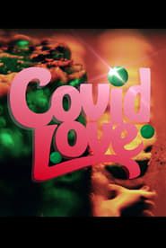 Covid Love 2021 streaming