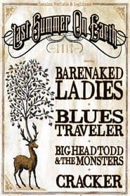 Image Last Summer on Earth: Barenaked Ladies, Blues Traveler, Big Head Todd & The Monsters and Cracker 2012