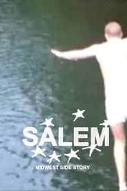 SALEM: Midwest Side Story series tv