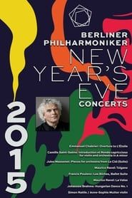 The Berliner Philharmoniker’s New Year’s Eve Concert: 2015 2015 streaming