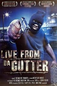 Live from Da Gutter (2005)