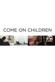 Come On Children series tv