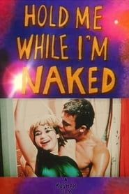 Image Hold Me While I'm Naked 1966