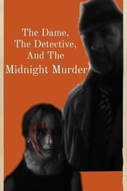 The Dame, The Detective, And The Midnight Murder series tv