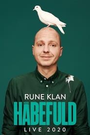 Rune Klan: Håbefuld 2021 streaming