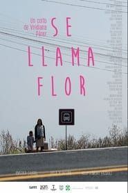 watch Se Llama Flor