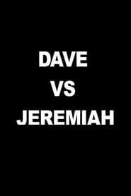 Dave vs Jeremiah 2005 streaming