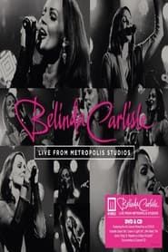 Belinda Carlisle - Live From Metropolis Studios series tv