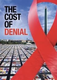 The Cost of Denial series tv