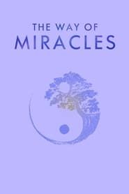 The Way of Miracles series tv