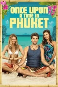 Once Upon A Time in Phuket series tv