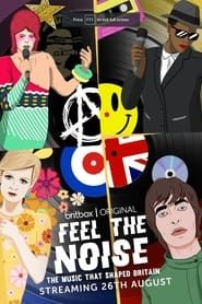 Image Feel The Noise: The Music That Shaped Britain