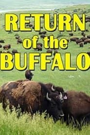 The Return of the Buffalo: Restoring the Great American Prairie series tv