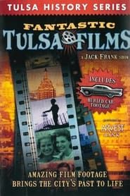 Fantastic Tulsa Films Volume 1 series tv