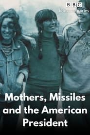 Image Mothers, Missiles and the American President 2021