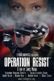 Operation Resist  streaming