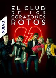 El Club de los Corazones Rotos series tv