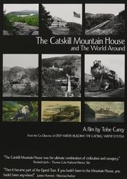 The Catskill Mountain House and the World Around series tv