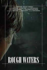 Rough Waters 2013 streaming