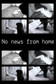 No News From Home series tv