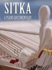 Sitka: A Piano Documentary series tv
