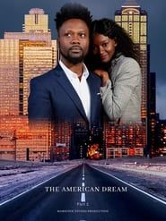 The American Dream Part 2 series tv