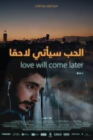 Love Will Come Later series tv