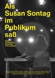 Als Susan Sontag im Publikum saß (2021)