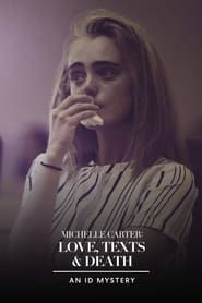 Michelle Carter: Love, Texts & Death 2021 streaming