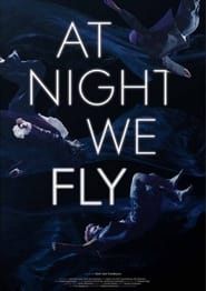 At Night We Fly series tv