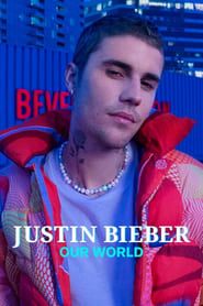 Justin Bieber: Our World 2021 streaming