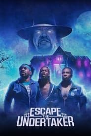 Escape the Undertaker 2021 streaming