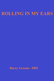 Rolling In My Ears (2002)