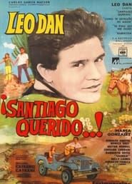 Santiago querido! (1965)
