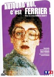 Julie Ferrier - Aujourd'hui c'est Ferrier !-hd