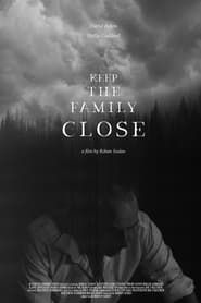 Affiche de Keep the Family Close