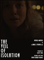 The Veil of Isolation series tv