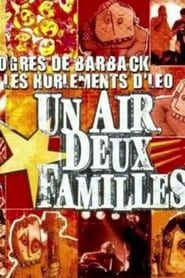 Image Les Ogres de Barback et Les Hurlements d'Léo - Un air deux familles 2004