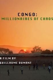 Congo: Millionaires of Chaos series tv