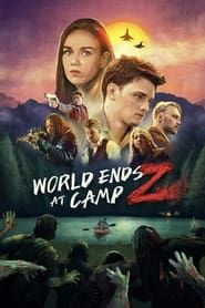 World Ends at Camp Z 2021 streaming