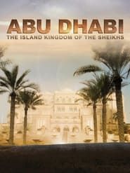 Image Abu Dhabi: The Island Kingdom of the Sheikhs