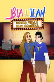 Bia & Jean - Nossa vida é uma comédia series tv