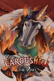 CarousHELL The 2nd 2021 streaming