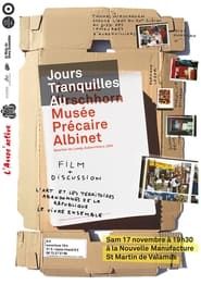 Jours tranquilles au Musee Precaire Albinet series tv
