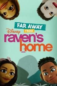Far Away From Raven's Home series tv